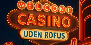 Online Casinoer Uden ROFUS En Guide til Underholdning